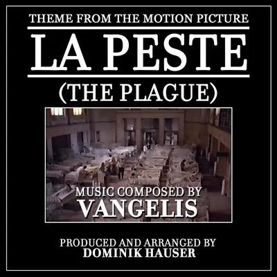 VangelisTheme from "La Peste" (The Plague) [feat. Dominik Hauser]