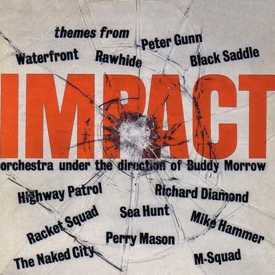 Buddy MorrowImpact: Themes from Tv Series