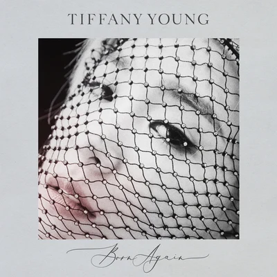 Tiffany YoungBorn Again