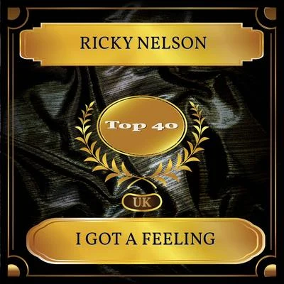 Ricky Nelson/Lenny/Bobby Darin/The Shadows/Brian Hyland/Chris Montez/Fats Domino/Benny Joy/Bobby Lee Trammell/Chuck WileyI Got A Feeling (UK Chart Top 40 - No. 27)