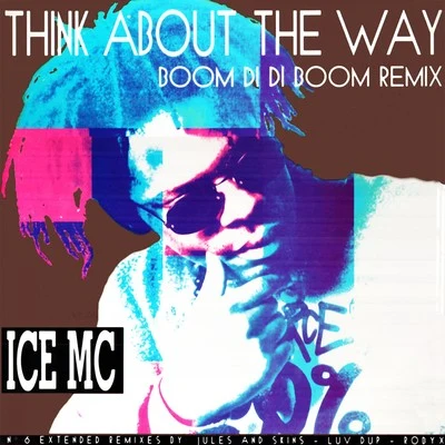 Ice MCFriscoThink About the Way (Boom Di Di Boom Remix)