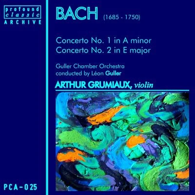 Hans Altmann/Belgian Radio Chamber Orchestra/Arthur Grumiaux/Edgar DoneuxBach: Concertos No. 1, BWV 1041 & No. 2, BWV 1042