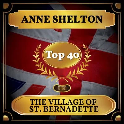 Ambrose And His Orchestra/Anne SheltonThe Village of St. Bernadette (UK Chart Top 40 - No. 27)