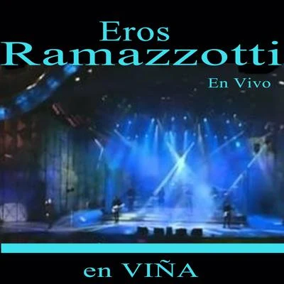 Eros RamazzottiEn Vivo en Viña