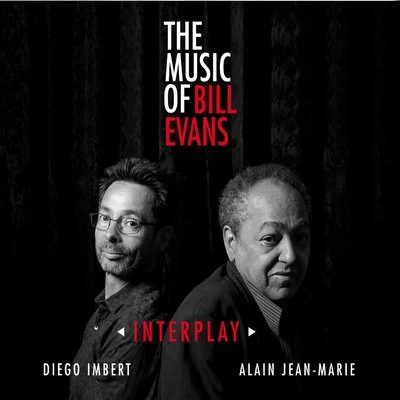 Alain Jean-MarieInterplay - The Music of Bill Evans