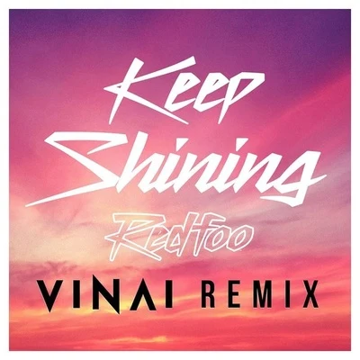 VINAITJRKeep Shining (VINAI Remix)