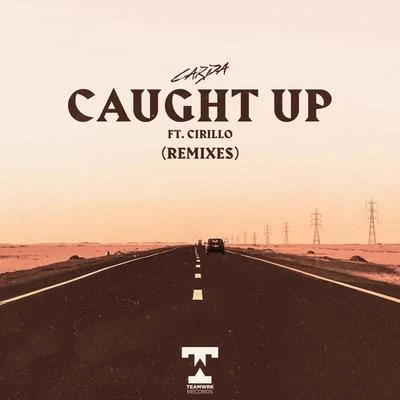 CardaCaught Up (Feat. Cirillo) (Remixes)