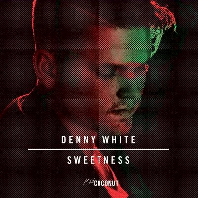 Denny WhiteRune RKMichael BrunSweetness