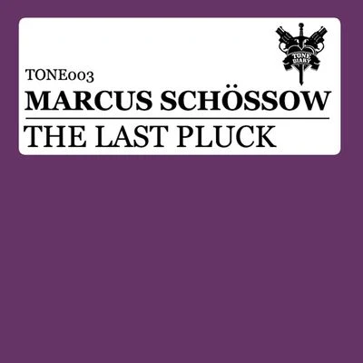 Reeves/Marcus Schossow/Emma HewittThe Last Pluck (Remixes)