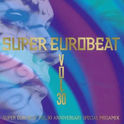 Dave RodgersSUPER EUROBEAT VOL.30 ANNIVERSARY SPECIAL MEGEMIX