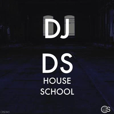 DJ DSHouse School