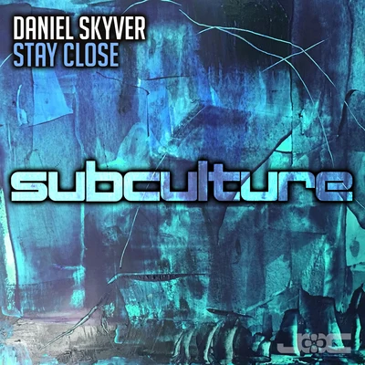 Daniel SkyverStay Close