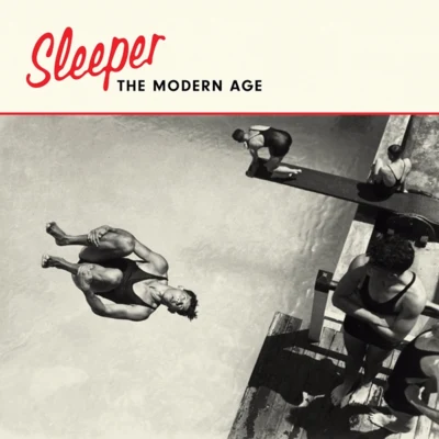 SleeperThe Modern Age