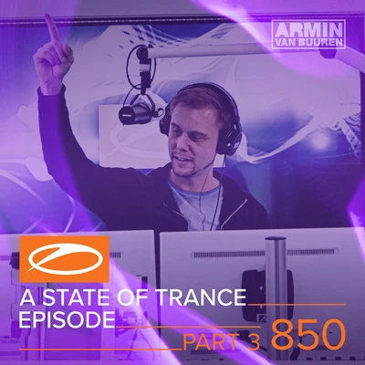 Armin van BuurenA State Of Trance Episode 850 (Part 3)