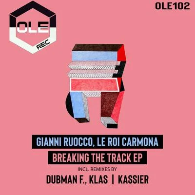 Gianni Ruocco/Le Roi CarmonaBreaking The Track EP