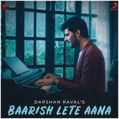 Darshan Raval/Amaal Mallik/Raftaar/DJ CHETAS/Bohemia/Armaan MalikBaarish Lete Aana