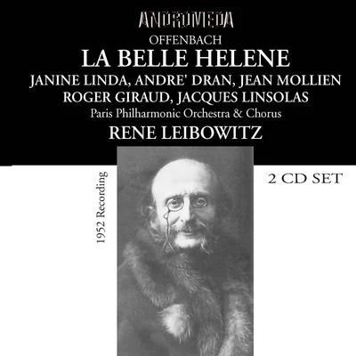 René LeibowitzOFFENBACH, J.: Belle Hélène (La) [Operetta] (Lina, Dran, Giraud, Linsolas, Mollien, Paris Philharmonic Chorus and Orchestra, Leibowitz) (1952)