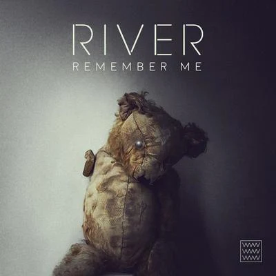 RIVER/土人兒TRERemember Me