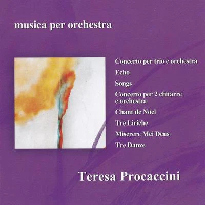 Gabriele Bellini/Sofia Philharmonic Orchestra/Bulgarian National ChoirTeresa Procaccini: Musica per orchestra IV