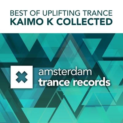 Kaimo K/BluSky/Fabio XB/Christina Novelli/Ellie Lawson/Quintino & Blasterjaxx/Stoneface & Terminal/Liuck/Matteo Marini/IlluminorCollected - Best Of Uplifting Trance