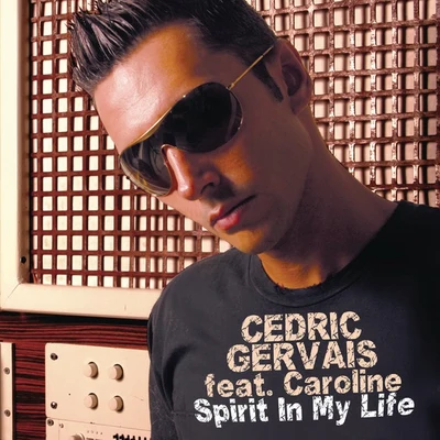 Cedric GervaisSpirit In My Life