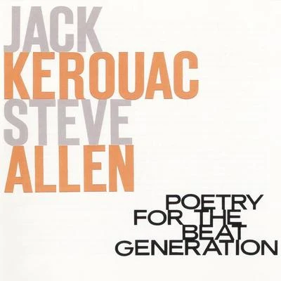 Jack KerouacPoetry For The Beat Generation