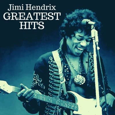 Jimi HendrixGreatest Hits