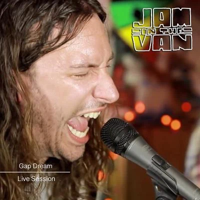 Bardo/Jam in the VanJam in the Van - Gap Dream (Live Session, Santa Ana, CA, 2014)