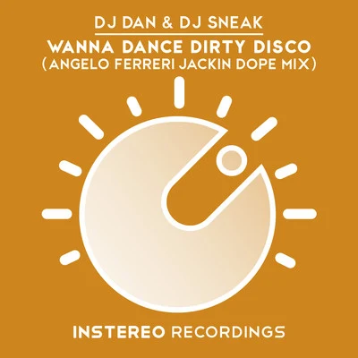 DJ Dan/BartouzeWanna Dance Dirty Disco Remix