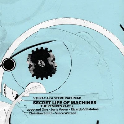 Steve Rachmad/Richard BrownSecret Life Of Machines The Remixes Part 2