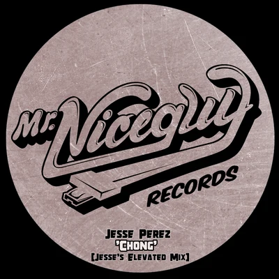 Jesse PerezChong (Jesses Elevated Mix)