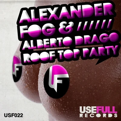 Alexander FogRoof Top Party