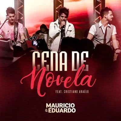 Israel Novaes/Maurício & EduardoCena de Novela (Ao Vivo)