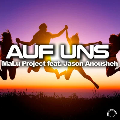 Jason AnoushehAuf Uns (feat. Jason Anousheh)