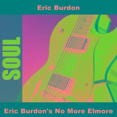 Eric Burdon/Mary TraversEric Burdons No More Elmore