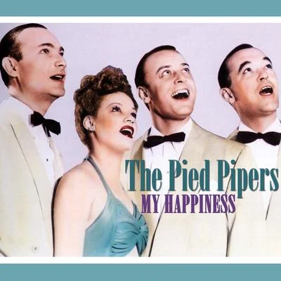 The Pied Pipers/Johnny MercerMy Happiness