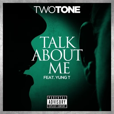 Rhany/Two ToneTalk About Me (feat. Yung T) - Single