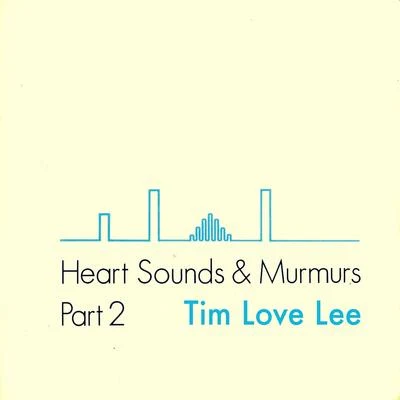 Circuits/Research/Freshro/Tim Love LeeHeart Sounds and Murmurs Part 2