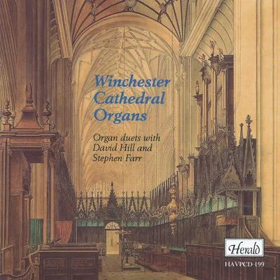 Thomas Adès/Lynsey Marsh/Louise Hopkins/Stephen Farr/Mary Carewe/David Goode/Valdine AndersonWinchester Cathedral Organs: Organ Duets