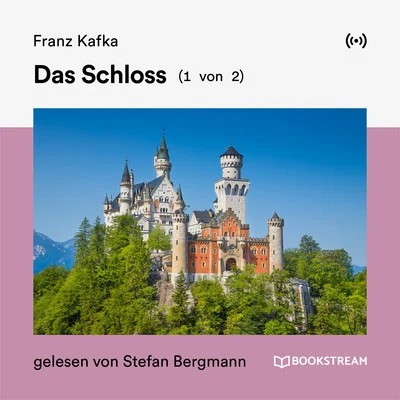 Stefan BergmannFranz KafkaBookstream HörbücherDas Schloss (1 von 2)