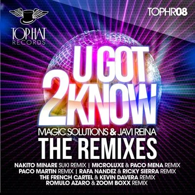 Javi Reina/Jonny RoseU Got 2 Know - The Remixes