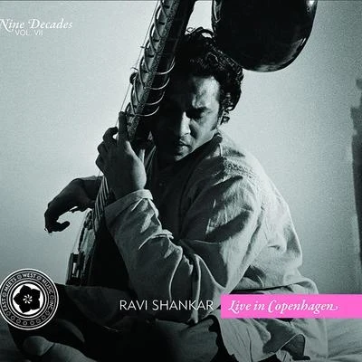 Ravi Shankar/Philip GlassNine Decades, Vol. 7: Live in Copenhagen