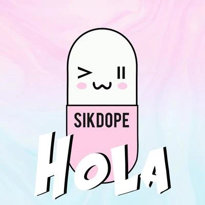 Sikdope/Duke & JonesHola