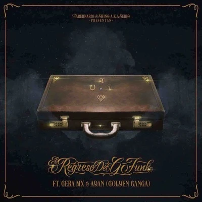 Gera MXEl Regreso del G Funk