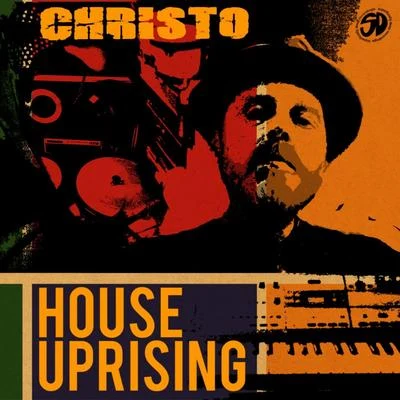 Christo/Travis World/Stig Da ArtistHouse Uprising EP