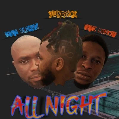 Nakamura/Yung6ix/Mr. EaziAll Night