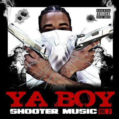 Ya BoyShooter Music Vol. 2