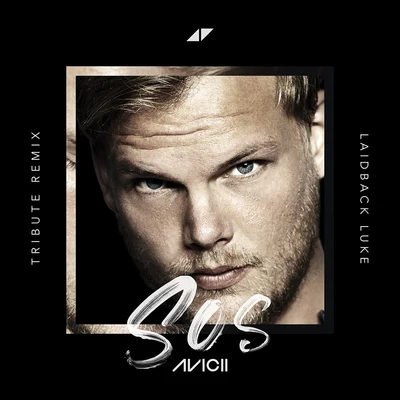 AviciiNicky RomeroSOS (Laidback Luke Tribute Remix)