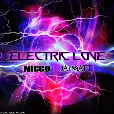 Jai MattNicco (N.D)Darius X FinlayElectric Love