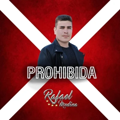 Rafael Medina/Rafael de ManuelaProhibida